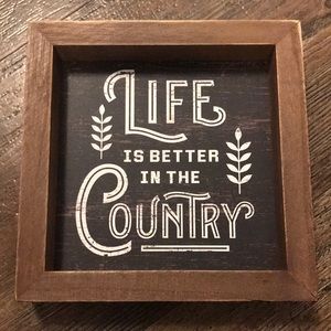 Life In the Country Sign